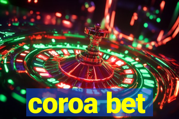 coroa bet